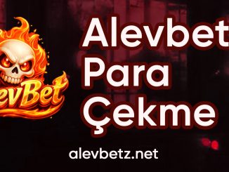 alevbet para çekme